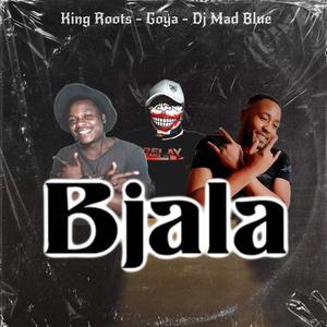 Bjala (feat. King Roots & Dj Mad Blue)