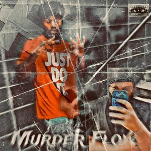 Murder Flow (feat. Luh wixked) [Explicit]