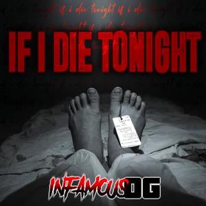 IF I DIE TONIGHT (Explicit)