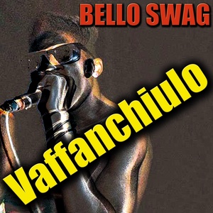 Vaffanchiulo (Explicit)