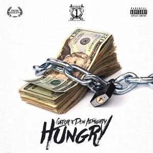 DonAlmighty - Hungry(feat. Gator) (Explicit)