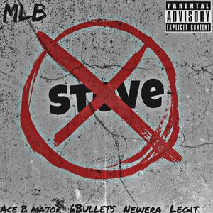 STEVE (feat. MLB Legit & Spancy) [Explicit]