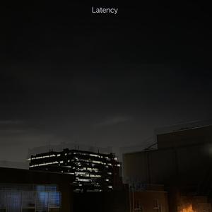 Latency