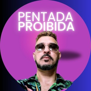 Pentada Proibida (Explicit)