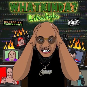 What Kinda? Lifestyle (Explicit)