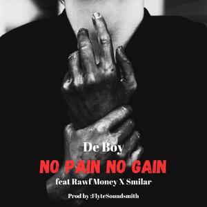 No Pain No Gain (feat. Rawf Money & Smilar)