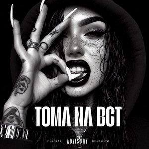 Funk Beat CAPIXABA - Toma Na BCT (Explicit)