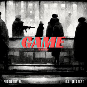 Game (feat. AE Da Great & Tezz) [Radio Edit]