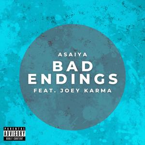 Bad Endings (feat. Joey Karma)