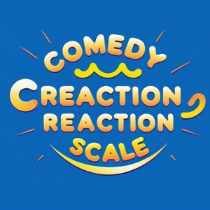 Comedy Reaction Scale