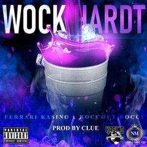 WockHardt (feat. Roccout Rocci) [Explicit]