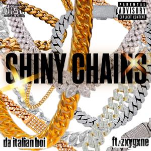 Shiny Chains (feat. zxygxne) (Explicit)