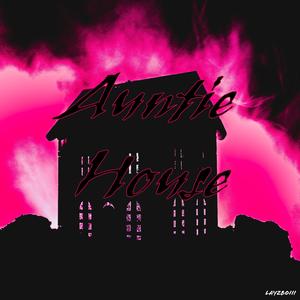 Auntie House (Prod. By Yari) [Explicit]