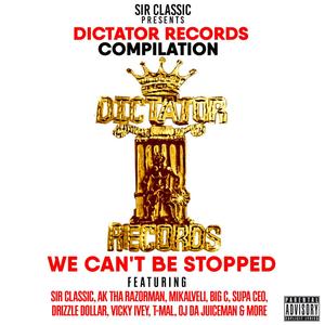 We Can't Be Stopped (Explicit)