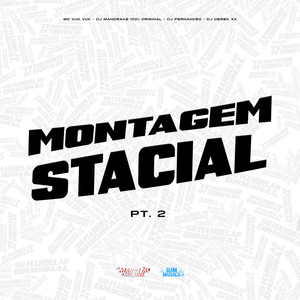 Montagem Stacial, Pt. 2 (Explicit)