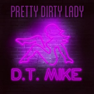 Pretty Dirty Lady