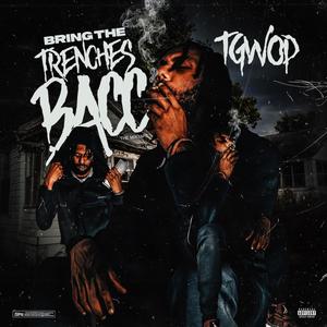Bring The Trenches Bacc (Explicit)