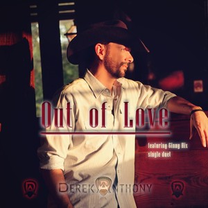 Out of Love (feat. Ginny Hix)