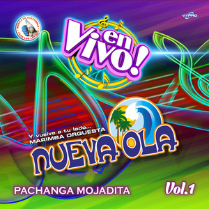 Pachanga Mojadita Vol. 1. Música de Guatemala para los Latinos (En Vivo)