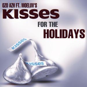 Kisses for the Holidays (feat. MoeLuv)