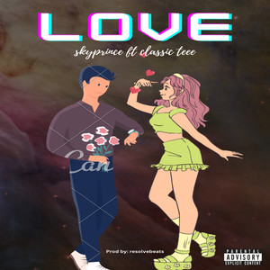 Love (Sped Up) [Explicit]