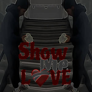 Show Me Love (Explicit)