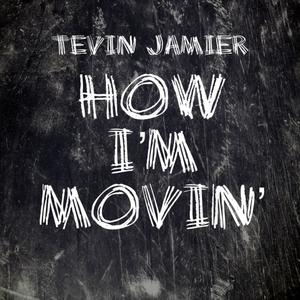 How I'm Movin' (Radio Edit)