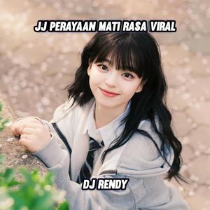 JJ PERAYAAN MATI RASA VIRAL