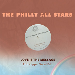 Love Is the Message (Eric Kupper Vocal Edit)