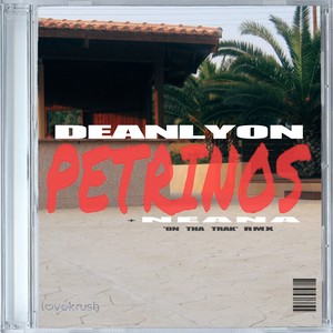 Petrinos (Neana On Tha Trak)