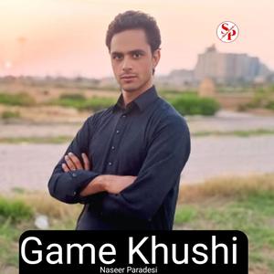 Game Khushi (feat. Naseer Paradesi)