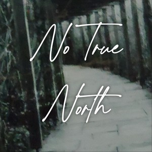 No True North