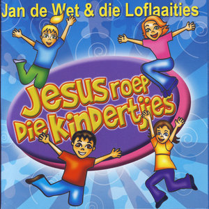 Jesus Roep Die Kindertjies