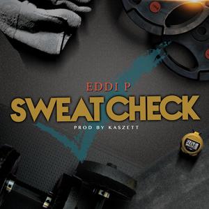 Sweat Check (Explicit)