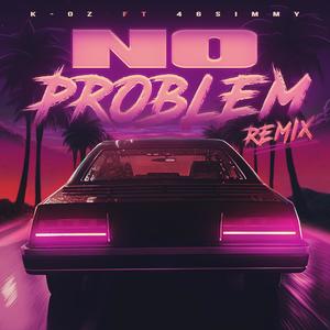 No problem (feat. 46Simmy) (Remix|Explicit)