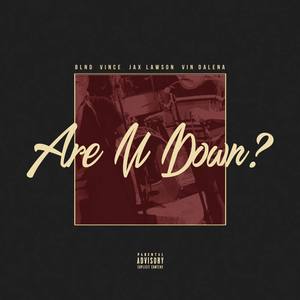 Are U Down? (Explicit)