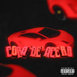 Cora de Acero (feat. Tryhan & babyxstral) [Explicit]