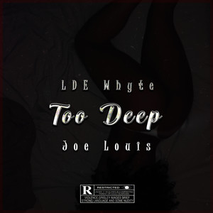 Too Deep (Explicit)