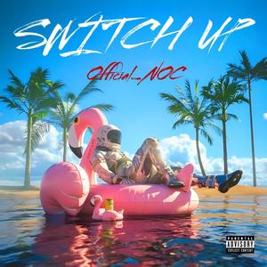 SWITCH UP (Explicit)