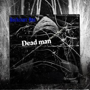 Dead Man (Explicit)