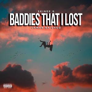 Baddies That I Lost (feat. Jamar Ra’shod) [Explicit]