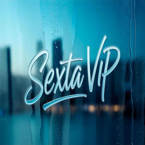 Sexta vip