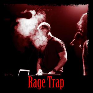 Rage Trap