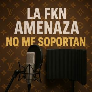 no me soportan (Oficial|Explicit)