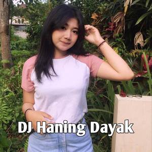 DJ Haning Dayak