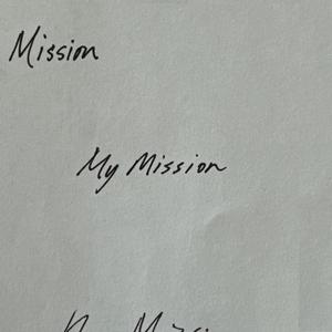 My Mission (Explicit)