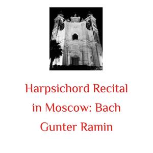 Harpsichord Recital in Moscow: Bach