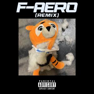 F-AERO (Remix) [Explicit]