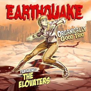 Earthquake (feat. The Elovaters)