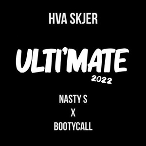 Hva skjer (Ulti'mate 2022) [Explicit]